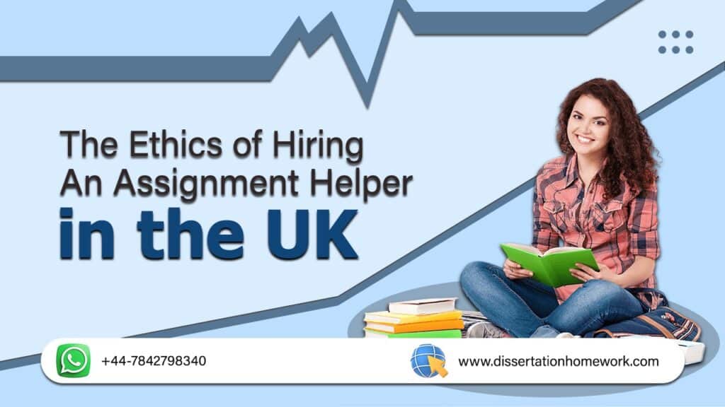 Ethical Guidelines for Using Assignment Help Services in the UK