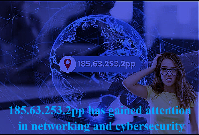 185.63.253.2pp: A Detailed Overview