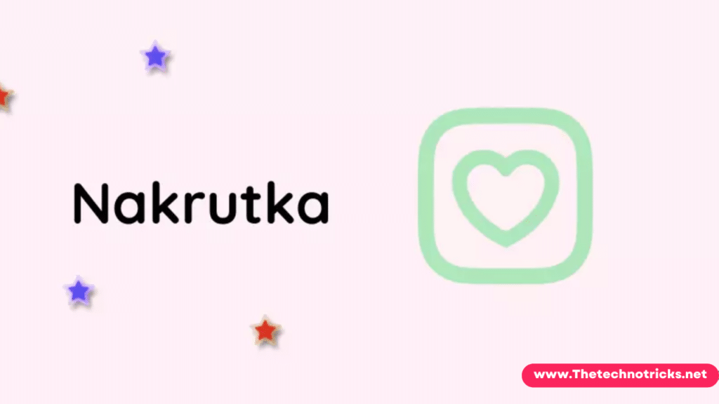 Latest Nakrutka Apk – Get Real Followers On Instagram [Without Login] Free 2024